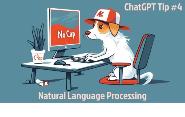 Chat GPT Tip 4 - Natural Language Processing